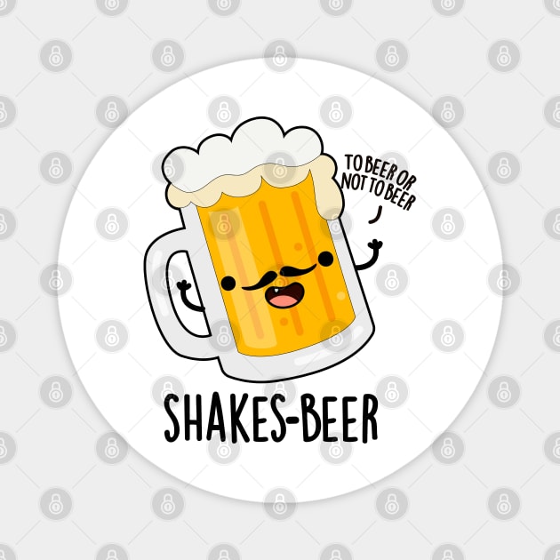 Shakes-beer Cute Shakespeare Beer Pun Magnet by punnybone